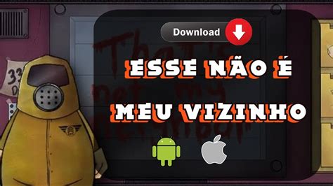 download do jogo esse não é meu vizinho - baixar jogo do vizinho